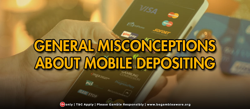 General Misconceptions About Mobile Casino Depositing