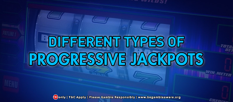 Different Types of Progressive Jackpots