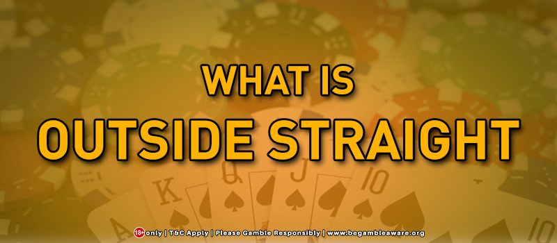What Is Outside Straight?
