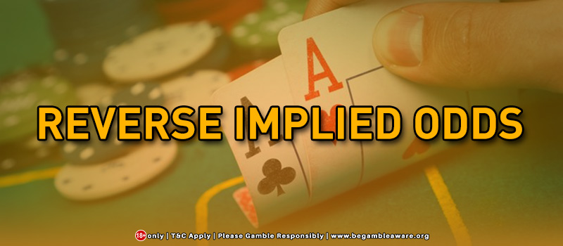Reverse Implied Odds: Casino Definition