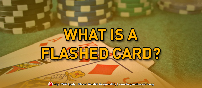 What Is A Flashed Card?