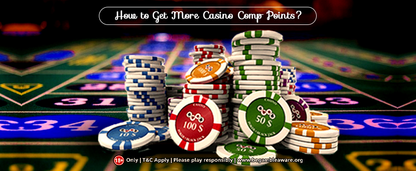 Learn & Earn More Comp Points In Casino Online