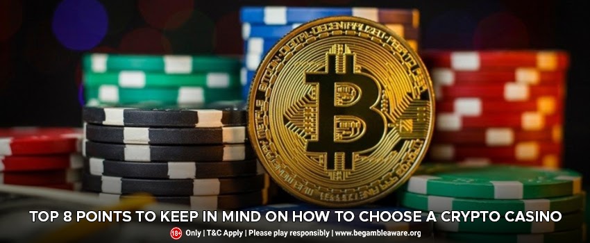 Top-8-Points-To-Keep-In-Mind-On-How-To-Choose-A-Crypto-Casino