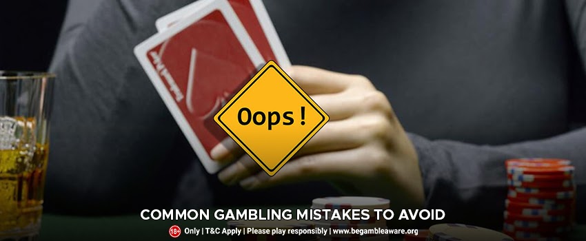 Common-gambling-mistakes