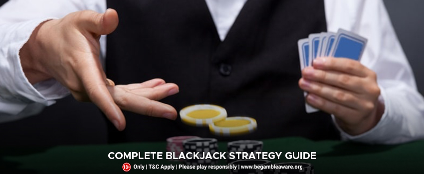 Complete Blackjack Strategy Guide