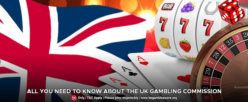 All You Need to Know About The UK Gambling Commission