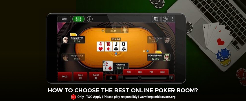 How to Choose the Best Online Poker Room?