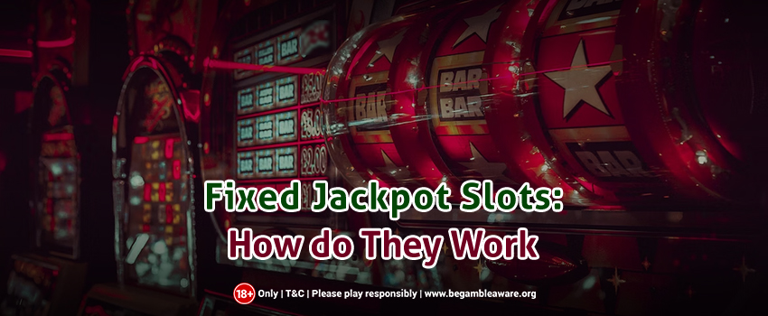 Fixed-Jackpot-Slots-How-do-They-Work